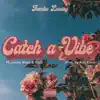 Themba Lunacy - Catch a Vibe (feat. Lenzo Sage, S.U.I & Kay_esco) - Single